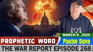 PROPHETIC WORD Updates 3.8.25  [The War Report Episode 268] The Ultimate Battle for America!