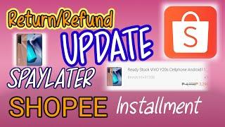 RETURN/REFUND Shopee UPDATE || Instalment || Shopeepaylayter || Lhyn Tv09