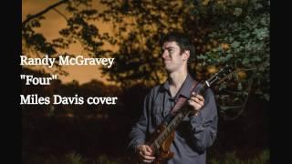 Randy McGravey "Four" - Miles Davis guitar cover