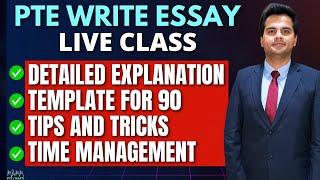 PTE Write Essay Live Class | Full Detailed Explanation | All Tips Tricks and Strategies