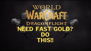 Need FAST gold for a wowtoken? do this goldfarm in world of warcraft dragonflight