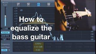 Magic frequencies to equalize (EQ) the bass guitar