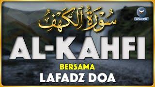 SURAH ALKAHFI Jumat Berkah | Ngaji Merdu Murottal AlQuran Surah Al Kahfi Full - Lafadz Doa