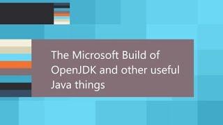 The Launch Space - The Microsoft Build of OpenJDK and other useful Java things