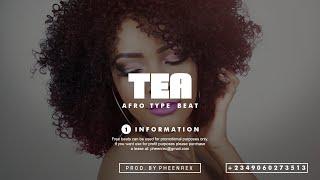 Afrobeat Instrumental 2025 " TEA " ( Sukus x Afro pop Type Beat #Pheenrex)