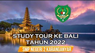 STUDY TOUR KE BALI TAHUN 2022 - SMP NEGERI 2 KARANGANYAR