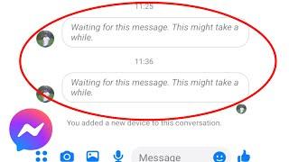 Fix Messenger Waiting for This Message This Might Take a While Problem