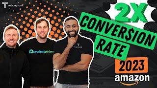 How to double your conversion rate on Amazon in 2023 - Full Breakdown by ProductPinion