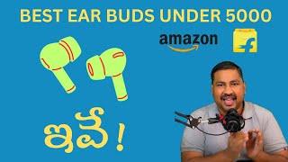 Best Earbuds Under 5000 in Amazon Great Indian Sale & Flipkart Big Billion Days