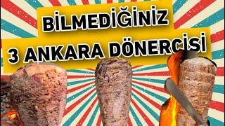 ANKARA DÖNERİ | İSMİNİ DUYMADIĞINIZ 3 ESKİ DÖNERCİ|KIYMASIZ ANKARA YAPRAK DÖNERİ TURKISH DÖNER KEBAB