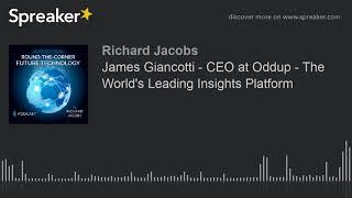 James Giancotti - CEO at Oddup - The World's Leading Insights Platform