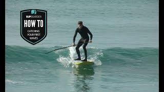 Catching your first waves on a SUP / How to video