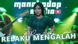 RELAKU MENGALAH | RERE AMORA | Cover MANAHADAP STUDIO (Official live music)