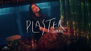 SAMMii – Plaster (Official Music Video)