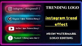 How to create trending neon effect logo editing | trending logo make | status logo