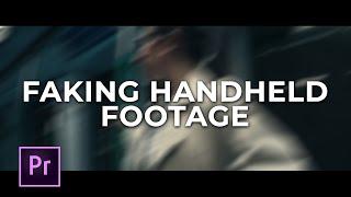 Create Fake Handheld Footage in Premiere Pro EASY