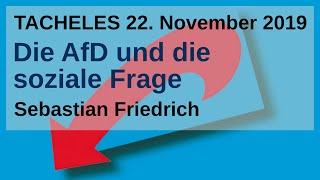 Die AfD und die soziale Frage | Sebastian Friedrich | TACHELES 22.11.2019