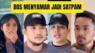 BOS MENYAMAR JADI SATPAM ! #abyancalief #dramayoutube