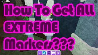 How To Get ALL EXTREME MARKERS in Find The Markers Roblox 2023