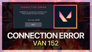 How To Fix Error Code VAN 152 in Valorant - Tutorial