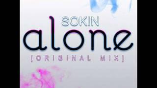 SOKIN - Alone (Original Mix)