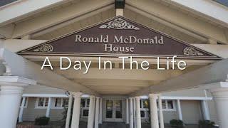 Day In The Life of the Ronald McDonald House