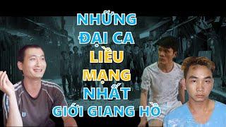Những đại ca giang hồ "LIỀU" nhất Việt Nam