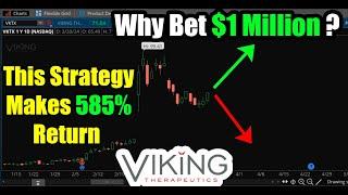 Viking Therapeutics Stock (VKTX) Why Bet $1 Million?