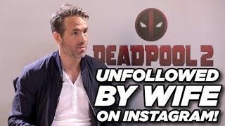 Ryan Reynolds talks about wife Blake Lively unfollowing him on Instagram