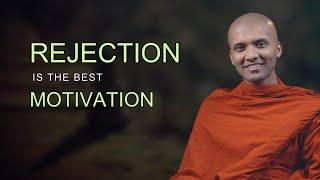 Rejection is the BEST Motivation | Buddhism in English #lifeanddharma