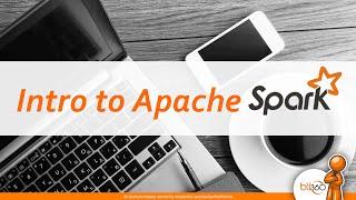 Intro to Apache Spark