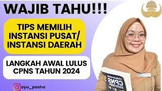 Catat ! Ini Bedanya Instansi Pusat & Instansi Daerah | Tips Memilih Formasi CPNS 2024