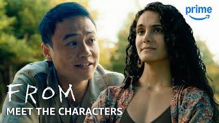 Meet The Characters | FROM | Prime Video