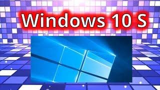 Windows 10 S %$#^&!%#&