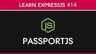 ExpressJS - Authentication with PassportJS