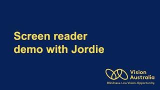 Screen reader demonstration with Jordie