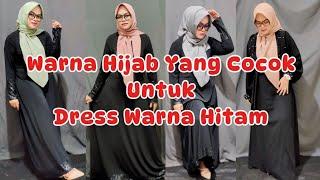 Hijab Yang Cocok Untuk Gamis Warna Hitam