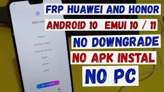 FRP HONOR ANDROID 10 EMUI 10/11 NEW 2021 METHOD