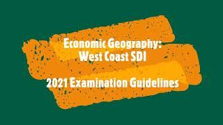 Economic Geography: West Coast SDI (2021 Examination Guidelines)