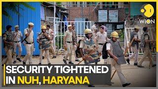 Haryana: Security amped up, section 144 imposed in Nuh District | WION