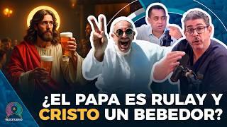 ¿EL PAPA ES RULAY Y CRISTO UN BEBEDOR? LUNES DE BLASFEMIAS EN EL RECETARIO