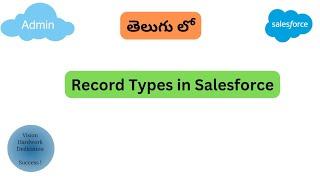 Record Types in Salesforce  ||  Salesforce In Telugu