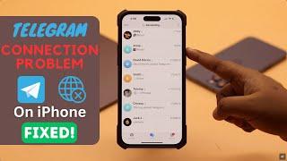 Telegram Stuck on Connecting on iPhone/iPad? (Fixed in 7 Easy Ways!)
