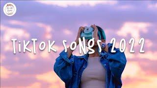 Tiktok songs 2022  Trending tiktok hits - Viral songs latest