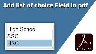 How to create add list of choices field button in fillable pdf document using Adobe Acrobat Pro
