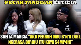 PECAH!TANGISAN LETICIA! PESAN UTK SHEILA MARCIA