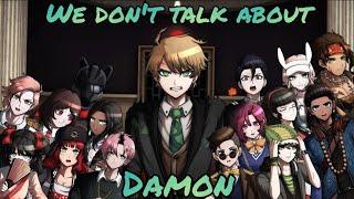 We don't talk about Damon / Project Eden's garden (Parody "We don't talk about Bruno")