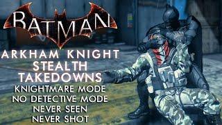 Perfect Stealth Takedowns #4 ARKHAM KNIGHT NG+