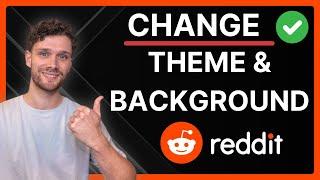 How To Change Reddit Theme & Background