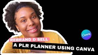 How to Edit & Rebrand a PLR Planner to Sell using Canva